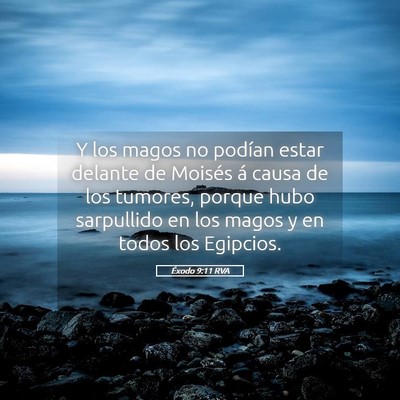 Picture 05 - Éxodo 9:11 RVA - Y los magos no podían estar delante de Moisés - Bible Verse Picture