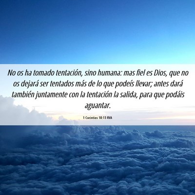 Picture 06 - 1 Corintios 10:13 RVA - No os ha tomado tentación, sino humana: mas fiel - Bible Verse Picture
