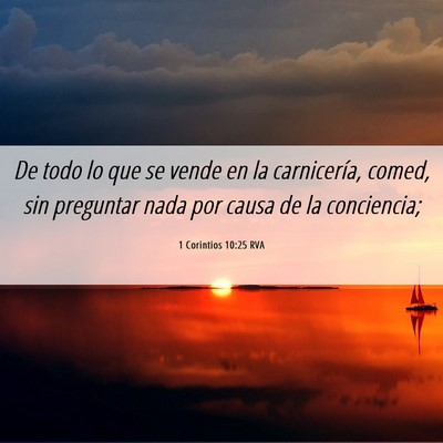 Picture 06 - 1 Corintios 10:25 RVA - De todo lo que se vende en la carnicería, comed, - Bible Verse Picture