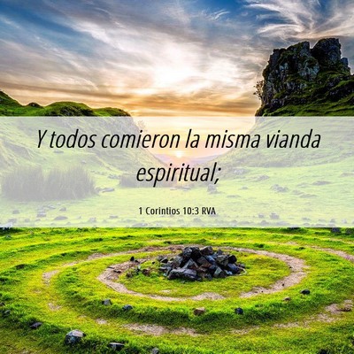 Picture 06 - 1 Corintios 10:3 RVA - Y todos comieron la misma vianda - Bible Verse Picture