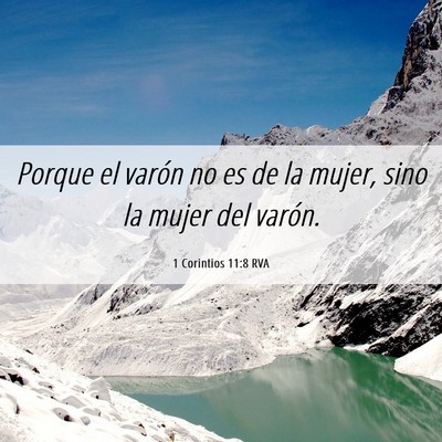 Picture 06 - 1 Corintios 11:8 RVA - Porque el varón no es de la mujer, sino la mujer - Bible Verse Picture