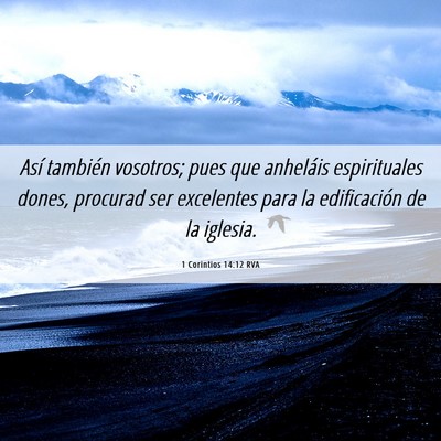 Picture 06 - 1 Corintios 14:12 RVA - Así también vosotros; pues que anheláis - Bible Verse Picture