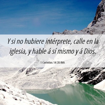 Picture 06 - 1 Corintios 14:28 RVA - Y si no hubiere intérprete, calle en la iglesia, - Bible Verse Picture