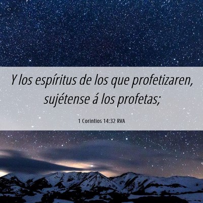 Picture 06 - 1 Corintios 14:32 RVA - Y los espíritus de los que profetizaren, - Bible Verse Picture