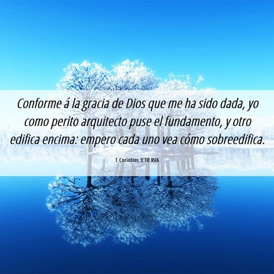 Picture 06 - 1 Corintios 3:10 RVA - Conforme á la gracia de Dios que me ha sido - Bible Verse Picture