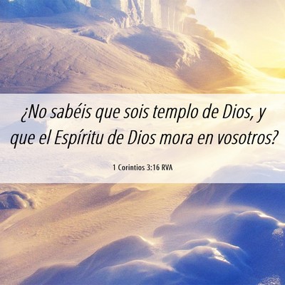Picture 06 - 1 Corintios 3:16 RVA - ¿No sabéis que sois templo de Dios, y que el - Bible Verse Picture