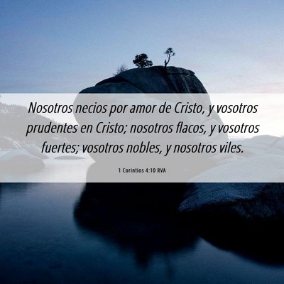 Picture 06 - 1 Corintios 4:10 RVA - Nosotros necios por amor de Cristo, y vosotros - Bible Verse Picture