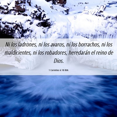 Picture 06 - 1 Corintios 6:10 RVA - Ni los ladrones, ni los avaros, ni los borrachos, - Bible Verse Picture