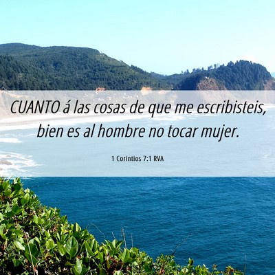Picture 06 - 1 Corintios 7:1 RVA - CUANTO á las cosas de que me escribisteis, bien - Bible Verse Picture