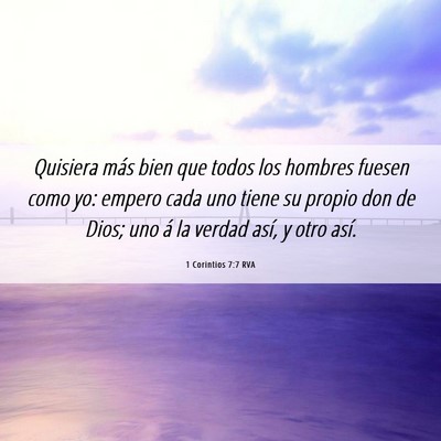 Picture 06 - 1 Corintios 7:7 RVA - Quisiera más bien que todos los hombres fuesen - Bible Verse Picture