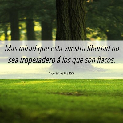 Picture 06 - 1 Corintios 8:9 RVA - Mas mirad que esta vuestra libertad no sea - Bible Verse Picture
