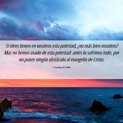 Picture 06 - 1 Corintios 9:12 RVA - Si otros tienen en vosotros esta potestad, ¿no - Bible Verse Picture