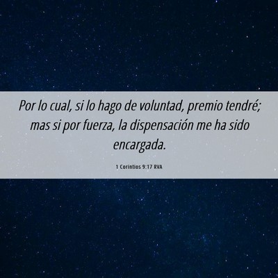 Picture 06 - 1 Corintios 9:17 RVA - Por lo cual, si lo hago de voluntad, premio - Bible Verse Picture