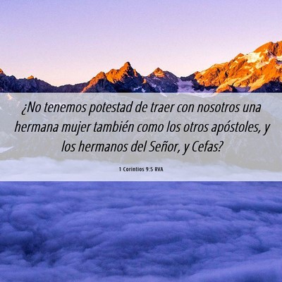 Picture 06 - 1 Corintios 9:5 RVA - ¿No tenemos potestad de traer con nosotros una - Bible Verse Picture