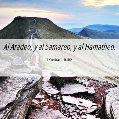 Picture 06 - 1 Crónicas 1:16 RVA - Al Aradeo, y al Samareo, y al - Bible Verse Picture