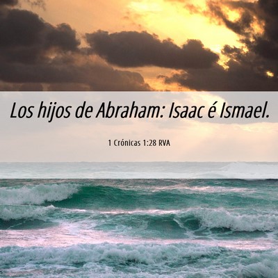 Picture 06 - 1 Crónicas 1:28 RVA - Los hijos de Abraham: Isaac é - Bible Verse Picture