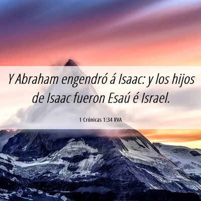 Picture 06 - 1 Crónicas 1:34 RVA - Y Abraham engendró á Isaac: y los hijos de - Bible Verse Picture