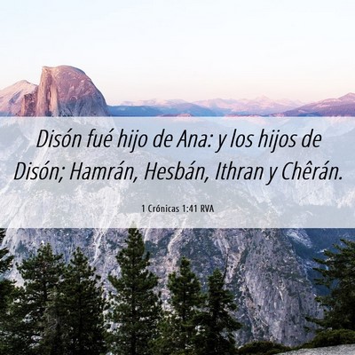 Picture 06 - 1 Crónicas 1:41 RVA - Disón fué hijo de Ana: y los hijos de Disón; - Bible Verse Picture