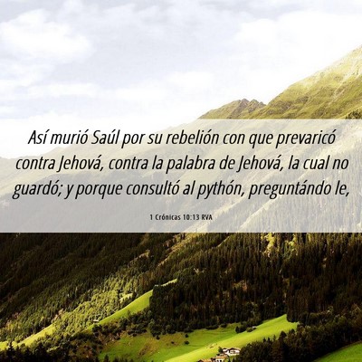 Picture 06 - 1 Crónicas 10:13 RVA - Así murió Saúl por su rebelión con que - Bible Verse Picture