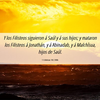 Picture 06 - 1 Crónicas 10:2 RVA - Y los Filisteos siguieron á Saúl y á sus - Bible Verse Picture