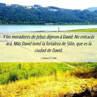 Picture 06 - 1 Crónicas 11:5 RVA - Y los moradores de Jebus dijeron á David: No - Bible Verse Picture