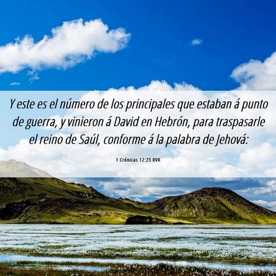 Picture 06 - 1 Crónicas 12:23 RVA - Y este es el número de los principales que - Bible Verse Picture