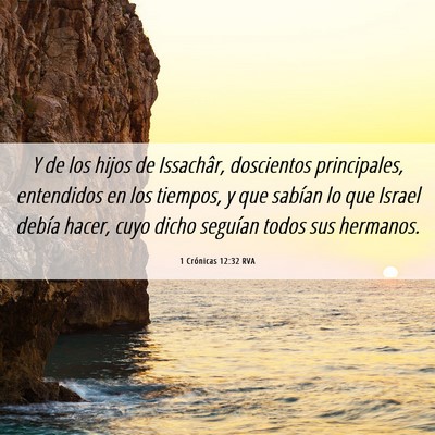 Picture 06 - 1 Crónicas 12:32 RVA - Y de los hijos de Issachâr, doscientos - Bible Verse Picture