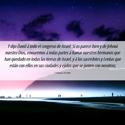 Picture 06 - 1 Crónicas 13:2 RVA - Y dijo David á todo el congreso de Israel: Si os - Bible Verse Picture