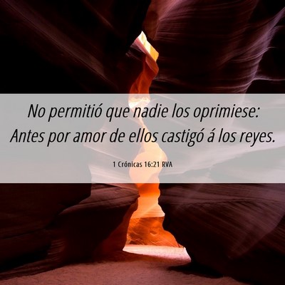 Picture 06 - 1 Crónicas 16:21 RVA - No permitió que nadie los oprimiese: Antes por - Bible Verse Picture