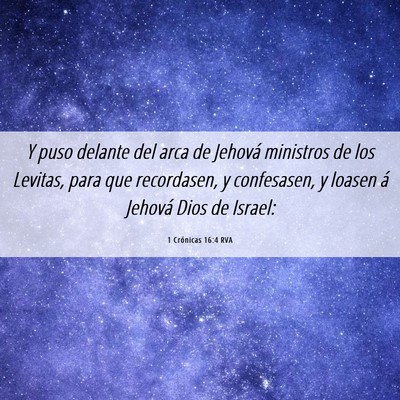 Picture 06 - 1 Crónicas 16:4 RVA - Y puso delante del arca de Jehová ministros de - Bible Verse Picture