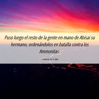Picture 06 - 1 Crónicas 19:11 RVA - Puso luego el resto de la gente en mano de Abisai - Bible Verse Picture