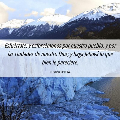Picture 06 - 1 Crónicas 19:13 RVA - Esfuérzate, y esforcémonos por nuestro pueblo, - Bible Verse Picture