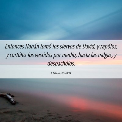 Picture 06 - 1 Crónicas 19:4 RVA - Entonces Hanán tomó los siervos de David, y - Bible Verse Picture