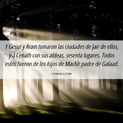 Picture 06 - 1 Crónicas 2:23 RVA - Y Gesur y Aram tomaron las ciudades de Jair de - Bible Verse Picture