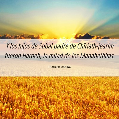 Picture 06 - 1 Crónicas 2:52 RVA - Y los hijos de Sobal padre de Chîriath-jearim - Bible Verse Picture