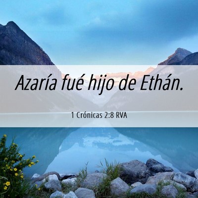 Picture 06 - 1 Crónicas 2:8 RVA - Azaría fué hijo de - Bible Verse Picture