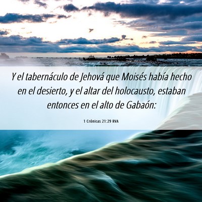 Picture 06 - 1 Crónicas 21:29 RVA - Y el tabernáculo de Jehová que Moisés había - Bible Verse Picture