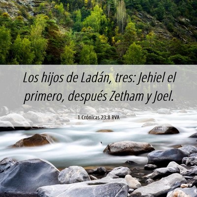 Picture 06 - 1 Crónicas 23:8 RVA - Los hijos de Ladán, tres: Jehiel el primero, - Bible Verse Picture