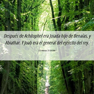 Picture 06 - 1 Crónicas 27:34 RVA - Después de Achitophel era Joiada hijo de - Bible Verse Picture