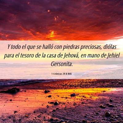 Picture 06 - 1 Crónicas 29:8 RVA - Y todo el que se halló con piedras preciosas, - Bible Verse Picture