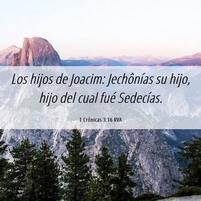 Picture 06 - 1 Crónicas 3:16 RVA - Los hijos de Joacim: Jechônías su hijo, hijo - Bible Verse Picture