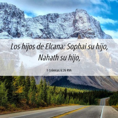 Picture 06 - 1 Crónicas 6:26 RVA - Los hijos de Elcana: Sophai su hijo, Nahath su - Bible Verse Picture