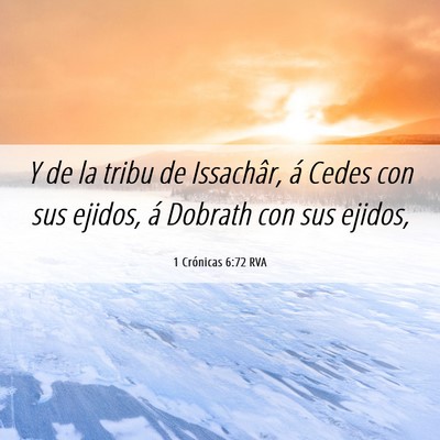 Picture 06 - 1 Crónicas 6:72 RVA - Y de la tribu de Issachâr, á Cedes con sus - Bible Verse Picture