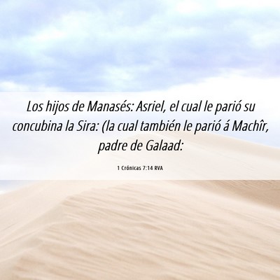Picture 06 - 1 Crónicas 7:14 RVA - Los hijos de Manasés: Asriel, el cual le parió - Bible Verse Picture