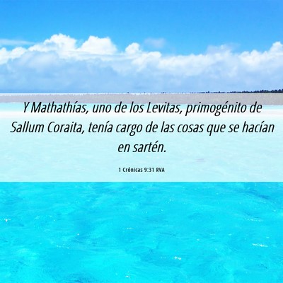 Picture 06 - 1 Crónicas 9:31 RVA - Y Mathathías, uno de los Levitas, primogénito - Bible Verse Picture