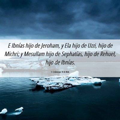 Picture 06 - 1 Crónicas 9:8 RVA - E Ibnías hijo de Jeroham, y Ela hijo de Uzzi, - Bible Verse Picture