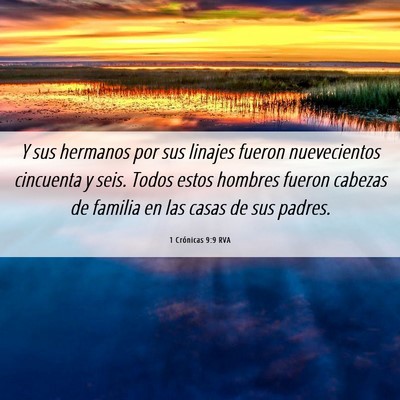 Picture 06 - 1 Crónicas 9:9 RVA - Y sus hermanos por sus linajes fueron - Bible Verse Picture