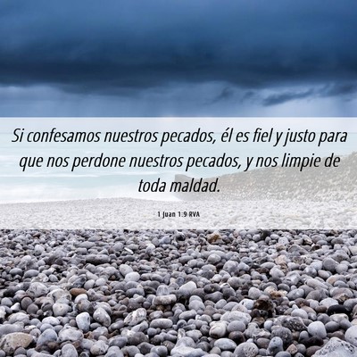 Picture 06 - 1 Juan 1:9 RVA - Si confesamos nuestros pecados, él es fiel y - Bible Verse Picture
