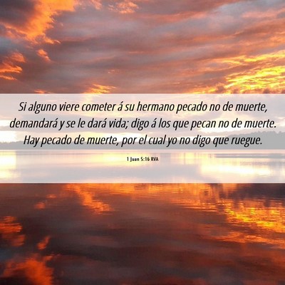 Picture 06 - 1 Juan 5:16 RVA - Si alguno viere cometer á su hermano pecado no - Bible Verse Picture