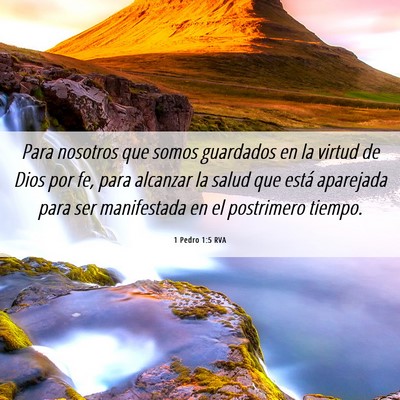 Picture 06 - 1 Pedro 1:5 RVA - Para nosotros que somos guardados en la virtud de - Bible Verse Picture